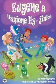 Eugene's Hygiene Hy-Jinks, Paperback/Jesse Raspler