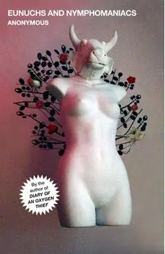 Eunuchs and Nymphomaniacs - Anonymous