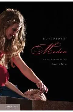 Euripides' Medea: A New Translation - Diane J. Rayor