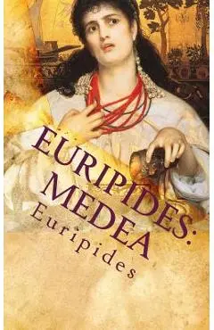 Euripides: Medea - E. P. Coleridge