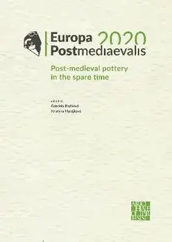 Europa Postmediaevalis 2020. Post-Medieval Pottery in the Spare Time, Paperback/***