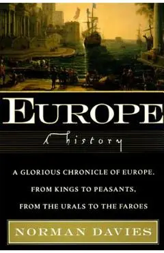 Europe: A History - Norman Davies