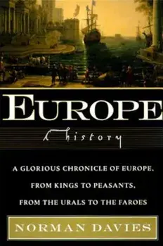 Europe: A History, Paperback/Norman Davies