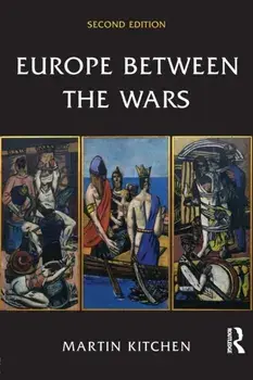 Europe Between the Wars. 2 ed, Paperback/Martin Kitchen