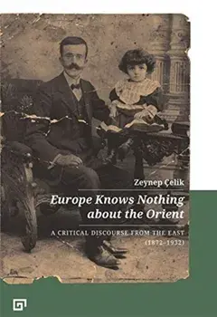 Europe Knows Nothing about the Orient - A Critical Discourse (1872-1932), Paperback/Gregory Key