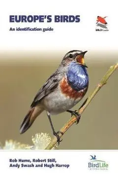 Europe's Birds: An Identification Guide - Rob Hume