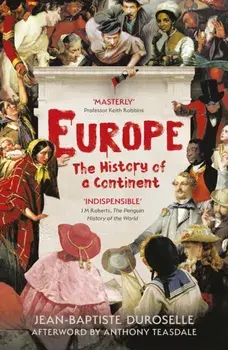 Europe. The Enlightening History of a Continent, Paperback/Jean Baptiste Duroselle