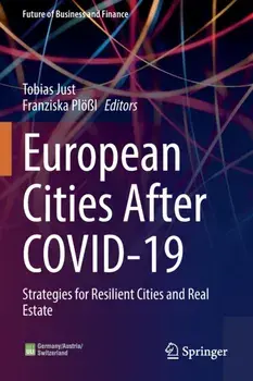 European Cities After COVID-19. Strategies for Resilient Cities and Real Estate, 1st ed. 2022, Paperback/***