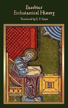 Eusebius' Ecclesiastical History, Paperback/Eusebius Pamphilus