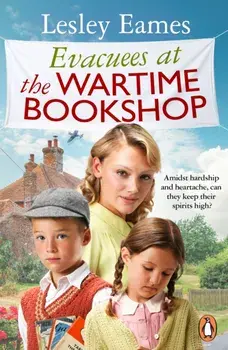 Evacuees at the Wartime Bookshop, Paperback/Lesley Eames