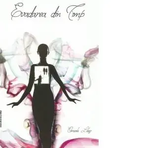 Evadarea din timp/Cerasela Libeg