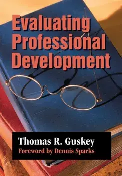 Evaluating Professional Development, Paperback/Thomas R. Guskey