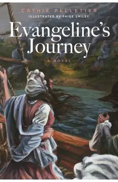 Evangeline's Journey - Cathie Pelletier