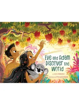 Eve and Adam Discover the World, Hardback/Leslie Kimmelman