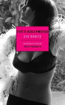 Eve's Hollywood, Paperback/Eve Babitz