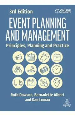 Event Planning and Management: Principles, Planning and Practice - Ruth Dowson