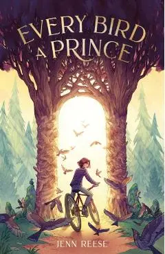 Every Bird a Prince - Jenn Reese