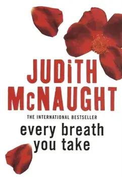 Every Breath You Take, Paperback/Judith McNaught