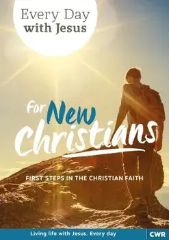 Every Day with Jesus for New Christians: First Steps in the Christian Faith, Paperback/Selwyn Hughes