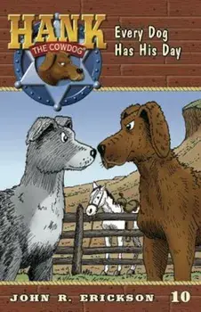 Every Dog Has His Day, Paperback/John R. Erickson