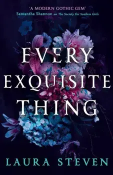 Every Exquisite Thing, Paperback/Laura Steven