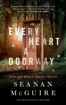Every Heart a Doorway, Hardcover/Seanan McGuire