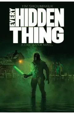 Every Hidden Thing - Tim Shoemaker