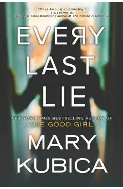 Every Last Lie - Mary Kubica