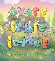 Every Little Letter, Hardback/Deborah Underwood