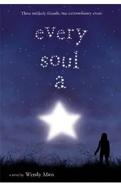 Every Soul a Star - Wendy Mass
