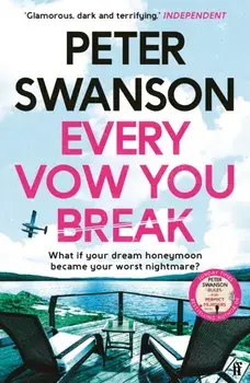 Every Vow You Break. 'Murderous fun' from the Sunday Times bestselling author of The Kind Worth Killing, Main, Paperback/Peter Swanson