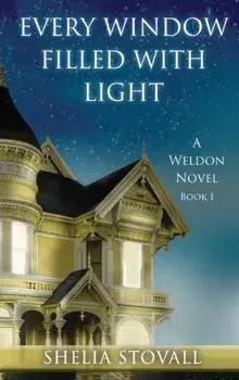 Every Window Filled with Light, Hardcover/Shelia Stovall