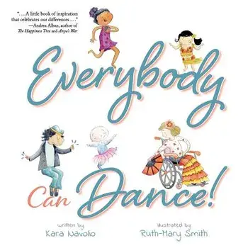 Everybody Can Dance!, Paperback/Kara Navolio