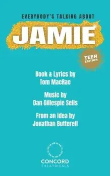 Everybody's Talking About Jamie: Teen Edition, Paperback/Jonathan Butterell