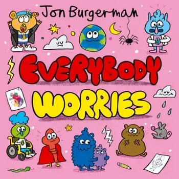 Everybody Worries, Paperback/Jon Burgerman
