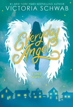 Everyday Angel (3 book bind-up), Paperback/Victoria Schwab