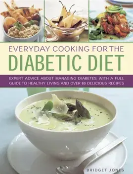 Everyday Cooking for the Diabetic Diet, Hardback/Bridget Jones