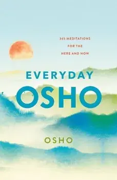 Everyday Osho. 365 Meditations for the Here and Now, Paperback/Osho
