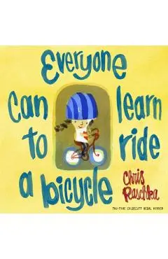Everyone Can Learn to Ride a Bicycle - Chris|raschka Raschka
