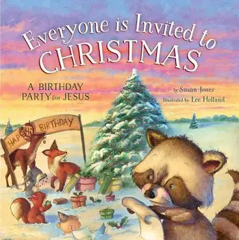 Everyone Is Invited to Christmas, Hardcover/Susan Jones