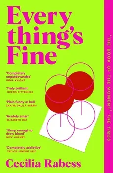 Everything's Fine. The completely addictive juicy summer read, Paperback/Cecilia Rabess