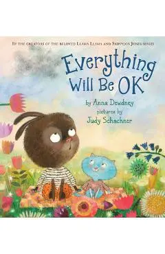 Everything Will Be Okay - Anna Dewdney