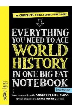 Everything You Need to Ace World History in One Big Fat Notebook, 2nd Edition: The Complete Middle School Study Guide - Workman Publishing