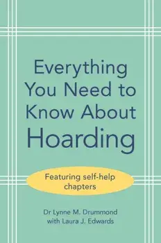 Everything You Need to Know About Hoarding, Paperback/Laura J. Edwards