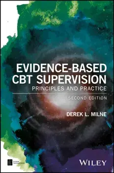 Evidence-Based CBT Supervision. Principles and Practice, Paperback/Derek L. Milne