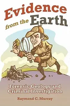 Evidence from the Earth, Paperback/Raymond C. Murray