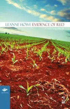 Evidence of Red: Poems and Prose, Paperback/Leanne Howe