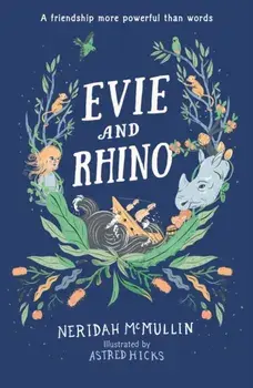Evie and Rhino/Neridah McMullin