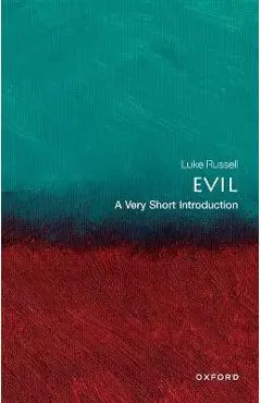 Evil: A Very Short Introduction - Luke Russell