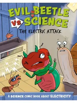 Evil Beetle Versus Science: The Electric Attack. A Science Comic Book About Electricity, Paperback/Paul Mason